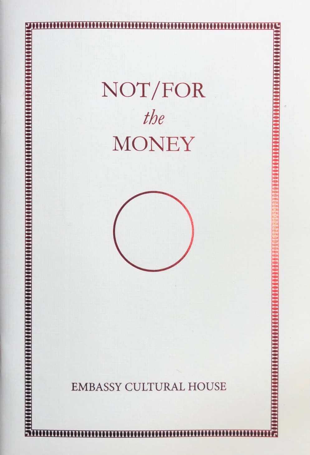Not/For the Money