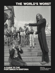 The World's Worst: A Guide to the Portsmouth Sinfonia