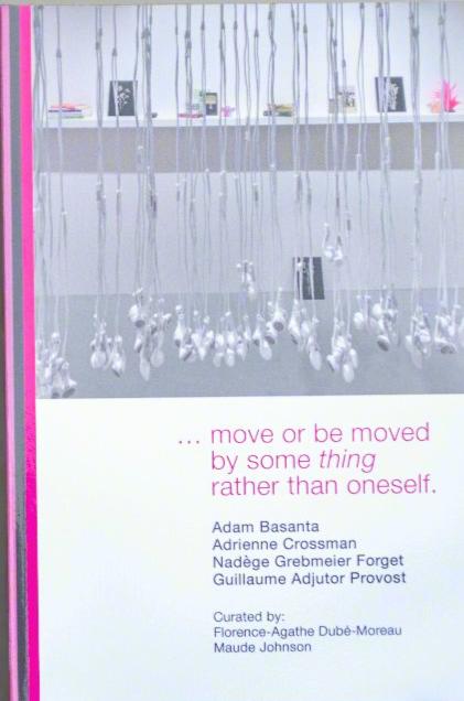 ... move or be moved by some 'thing' rather than oneself.