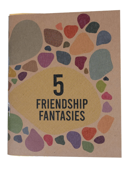 5 Friendship Fantasies