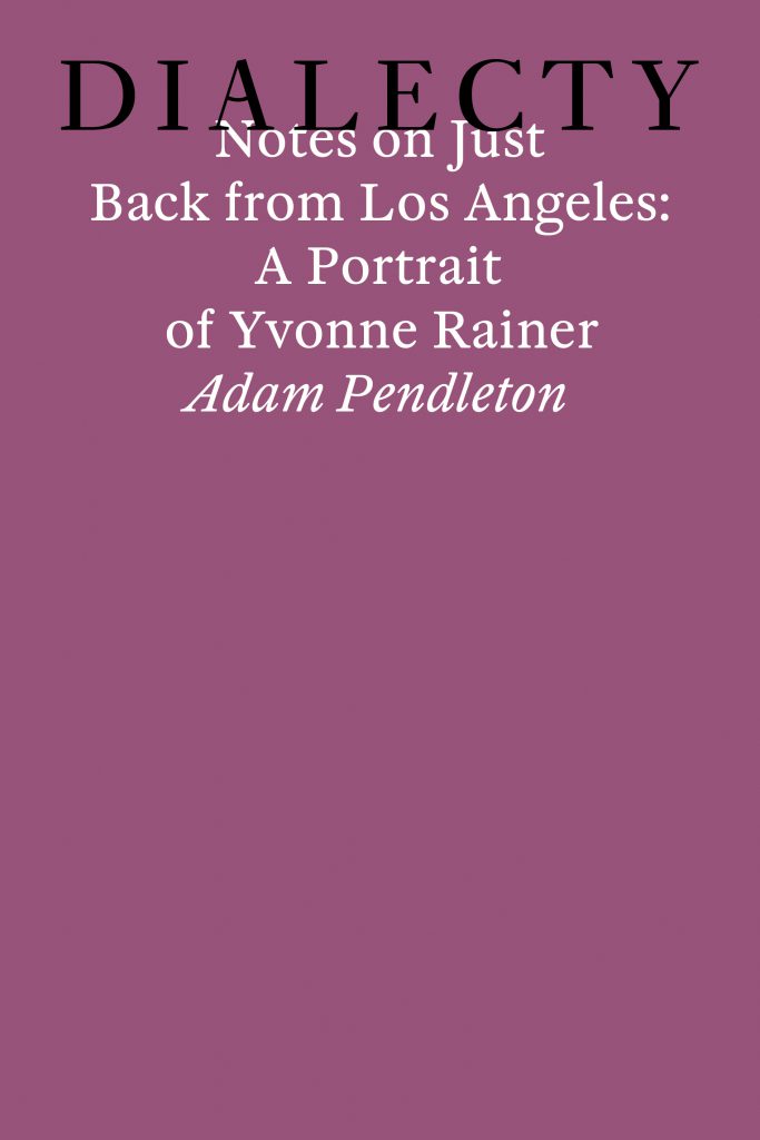 Notes on Just Back from Los Angeles: A Portrait of Yvonne Rainer