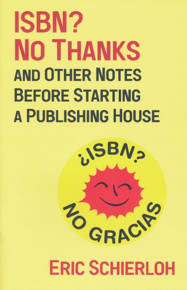 ISBN? No Thanks and Other Notes Before Starting a Publishing House