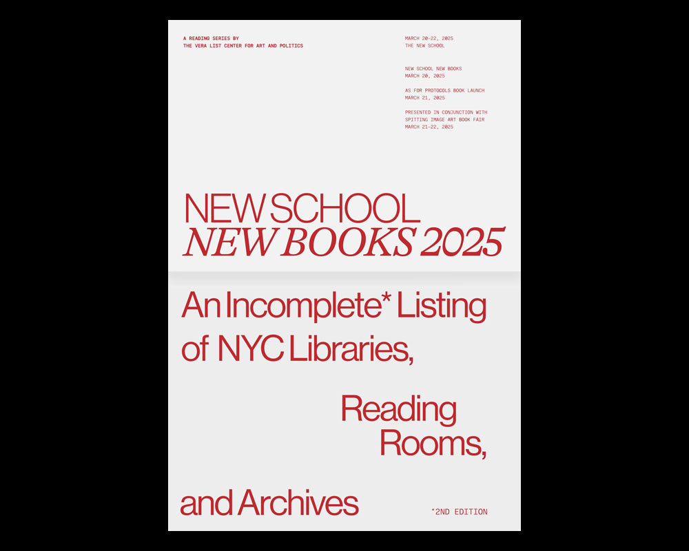 New School New Books 2025 / An Incomplete* Listing of NYC Libraries, Reading Rooms, and Archives