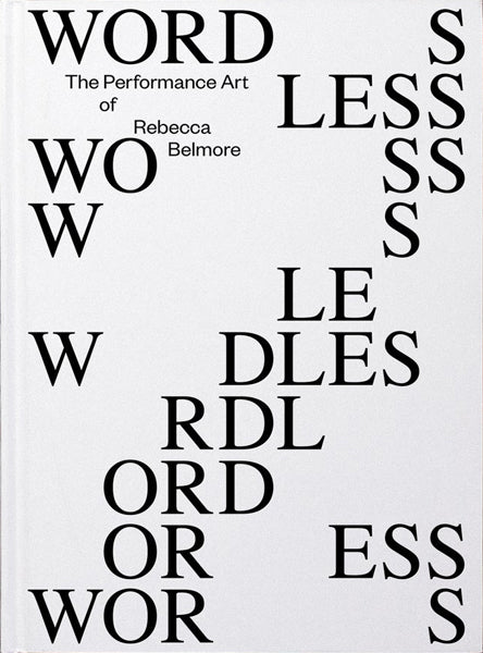 Wordless: The Performance Art of Rebecca Belmore