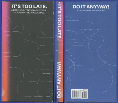 it's too late // do it anyways
