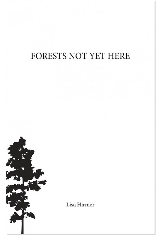 Forests Not Yet Here