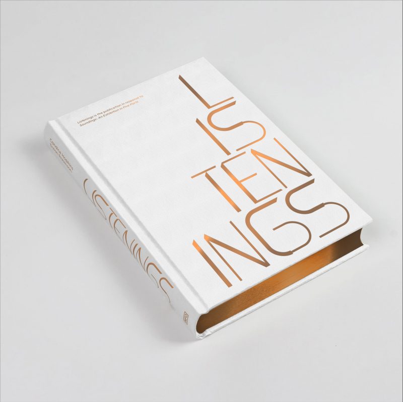 Listenings: A publication following the Soundings exhibition