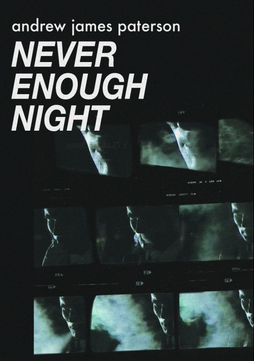 Andrew James Paterson: Never Enough Night