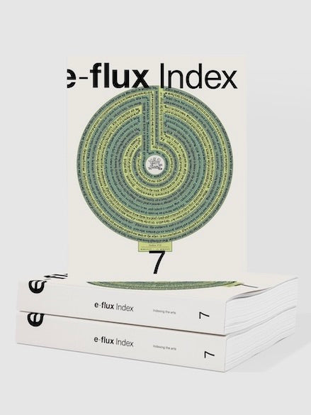 e-flux Index #7
