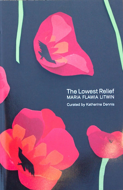 The Lowest Relief | Maria Flawia Litwin